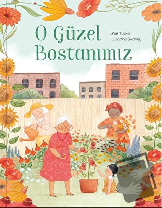 O Güzel Bostanımız (Ciltli) - Zoe Tucker - MEAV Yayıncılık - Fiyatı - 