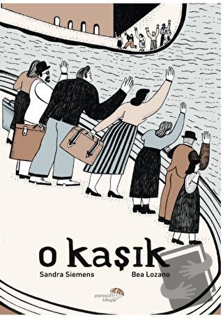 O Kaşık - Sandra Siemens - Paraşüt Kitap - Fiyatı - Yorumları - Satın 