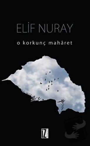 O Korkunç Maharet - Elif Nuray - İz Yayıncılık - Fiyatı - Yorumları - 