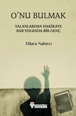 O`nu Bulmak - Dilara Nahırcı - Verno Kitap - Fiyatı - Yorumları - Satı