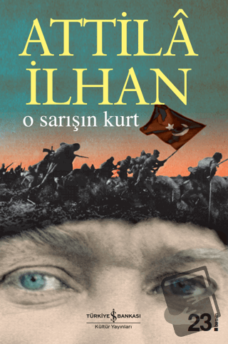 O Sarışın Kurt - Attila İlhan - İş Bankası Kültür Yayınları - Fiyatı -