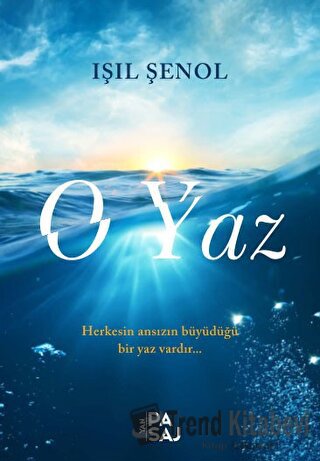 O Yaz - Işıl Şenol - Yan Pasaj Yayınevi - Fiyatı - Yorumları - Satın A