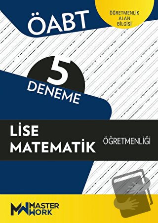 ÖABT Lise Matematik Öğretmenliği 5 Deneme - Kolektif - MasterWork - Fi