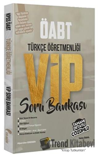 ÖABT Türkçe Öğretmenliği VIP Soru Bankası Çözümlü - Özdil Akademi Yayı