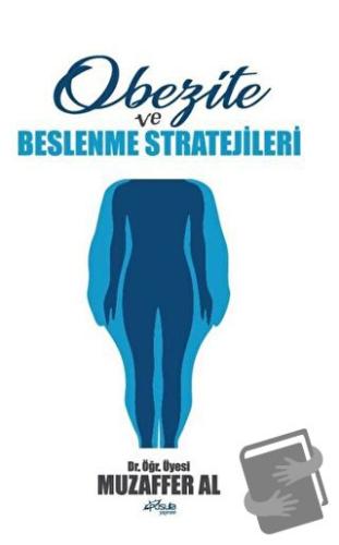 Obezite ve Beslenme Stratejileri - Muzaffer Al - Pusula (Kişisel) Yayı