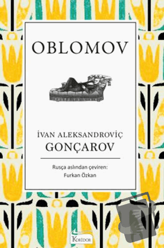 Oblomov - İvan Aleksandroviç Gonçarov - Koridor Yayıncılık - Fiyatı - 