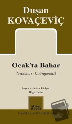 Ocak'ta Bahar - Duşan Kovaçeviç - Mitos Boyut Yayınları - Fiyatı - Yor