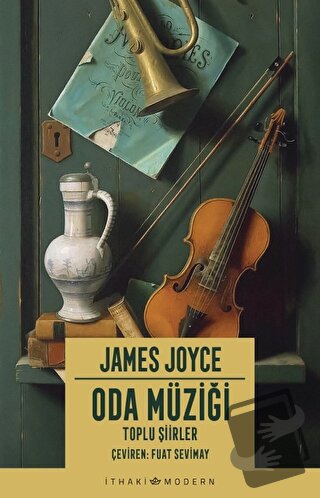 Oda Müziği: Toplu Şiirler - James Joyce - İthaki Yayınları - Fiyatı - 