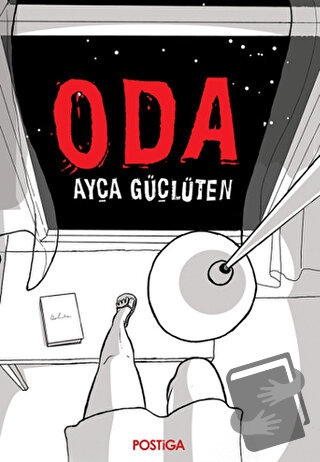 Oda - Ayça Güçlüten - Postiga Yayınları - Fiyatı - Yorumları - Satın A