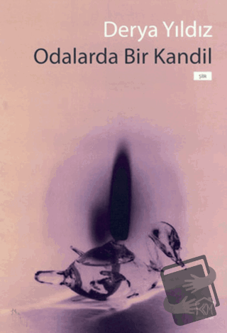 Odalarda Bir Kandil - Derya Yıldız - Kurgu Kültür Merkezi - Fiyatı - Y