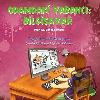 Odamdaki Yabancı: Bilgisayar - Bengi Semerci - Yeşil Dinozor - Fiyatı 