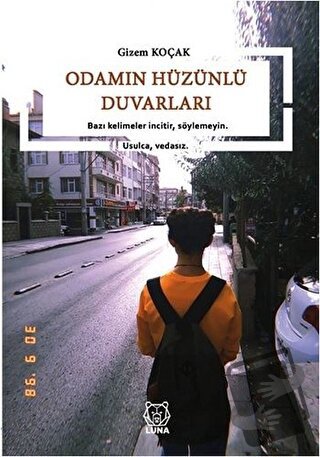 Odamın Hüzünlü Duvarları - Gizem Koçak - Luna Yayınları - Fiyatı - Yor