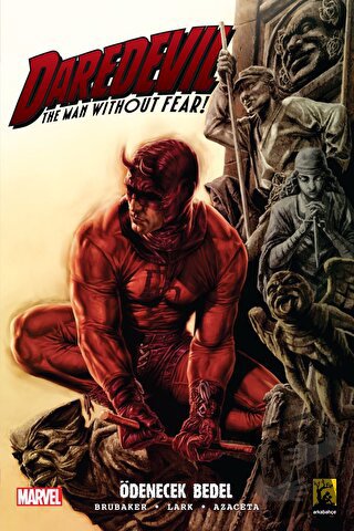 Ödenecek Bedel - Daredevil Cilt 4 - Ed Brubaker - Arka Bahçe Yayıncılı