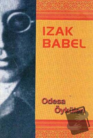 Odesa Öyküleri - Izak Babel - Belge Yayınları - Fiyatı - Yorumları - S