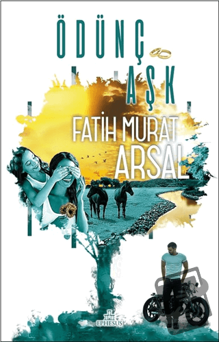 Ödünç Aşk - Fatih Murat Arsal - Ephesus Yayınları - Fiyatı - Yorumları