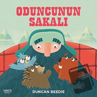 Oduncunun Sakalı - Duncan Beedie - İlksatır Yayınevi - Fiyatı - Yoruml