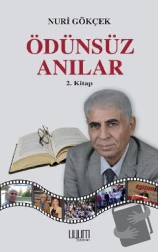 Ödünsüz Anılar - Nuri Gökçek - Uyum Yayınları - Fiyatı - Yorumları - S