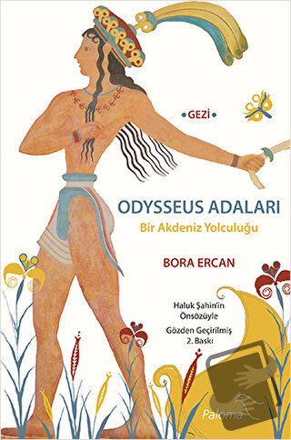 Odysseus Adaları Bir Akdeniz Yolculuğu - Bora Ercan - Paloma Yayınevi 