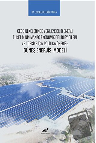 OECD Ülkelerinde Yenilenebilir Enerji Tüketiminin Makro Ekonomik Belir