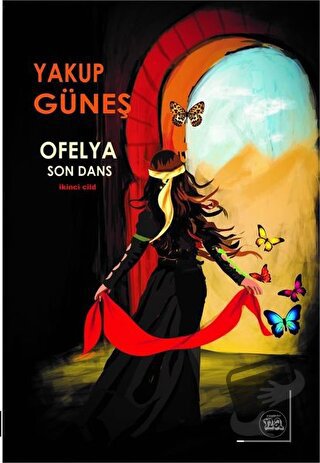 Ofelya - Son Dans İkinci Cild - Yakup Güneş - Na Yayınları - Fiyatı - 