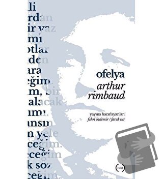 Ofelya - Arthur Rimbaud - Islık Yayınları - Fiyatı - Yorumları - Satın