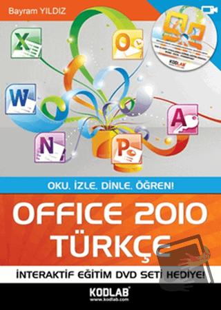 Office 2010 Türkçe - Bayram Yıldız - Kodlab Yayın Dağıtım - Fiyatı - Y