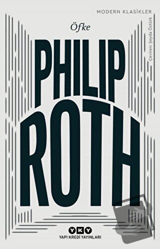 Öfke - Philip Roth - Yapı Kredi Yayınları - Fiyatı - Yorumları - Satın