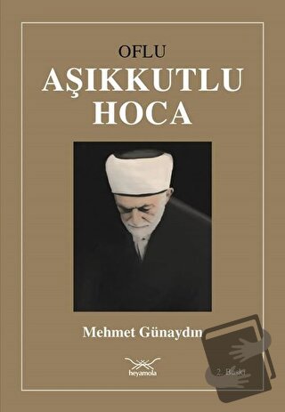 Oflu Aşıkkutlu Hoca - Mehmet Günaydın - Heyamola Yayınları - Fiyatı - 