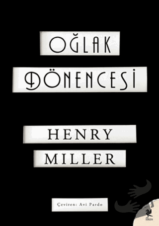 Oğlak Dönencesi - Henry Miller - Siren Yayınları - Fiyatı - Yorumları 