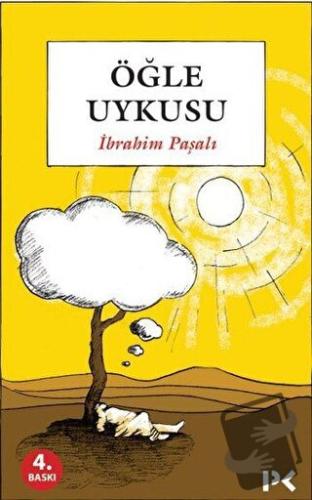 Öğle Uykusu - İbrahim Paşalı - Profil Kitap - Fiyatı - Yorumları - Sat