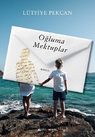 Oğluma Mektuplar - Lütfiye Pekcan - Alfa Yayınları - Fiyatı - Yorumlar