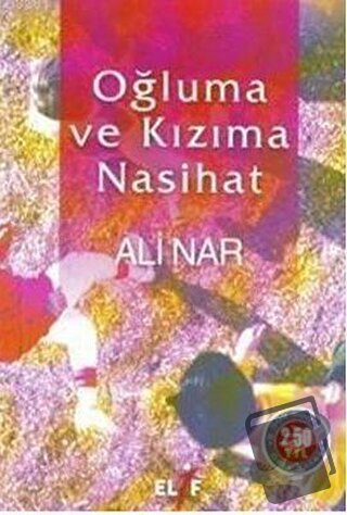 Oğluma ve Kızıma Nasihat - Ali Nar - Elif Yayınları - Fiyatı - Yorumla