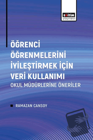 Öğrenci Öğrenmelerini İyileştirmek İçin Veri Kullanımı - Ramazan Canso