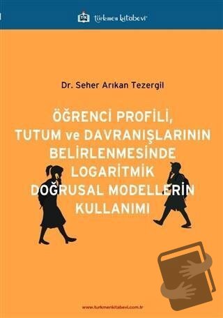 Öğrenci Profili, Tutum ve Davranışlarının Belirlenmesinde Logaritmik D