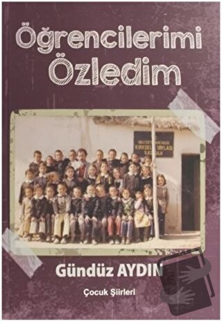 Öğrencilerimi Özledim - Gündüz Aydın - Ay Yayınları - Fiyatı - Yorumla