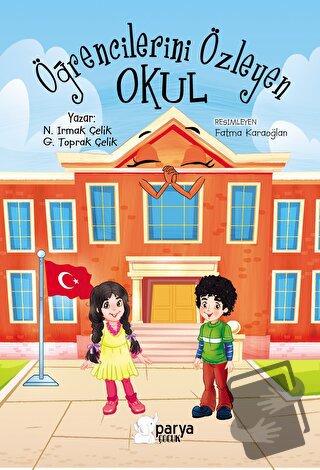 Öğrencilerini Özleyen Okul - N. Irmak Çelik - Parya Kitap - Fiyatı - Y