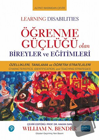 Öğrenme Güçlüğü Olan Bireyler ve Eğitimleri - William N. Bender - Nobe