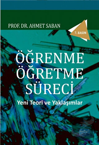 Öğrenme Öğretme Süreci - Ahmet Saban - Nobel Akademik Yayıncılık - Fiy