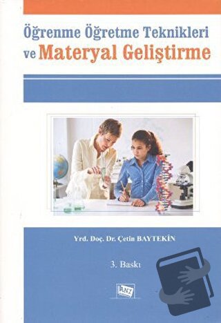 Öğrenme Öğretme Teknikleri ve Materyal Geliştirme - Çetin Baytekin - A