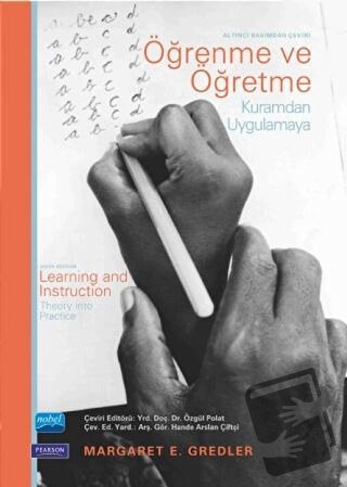 Öğrenme ve Öğretme Kuramdan Uygulamaya - Margaret E. Gredler - Nobel A