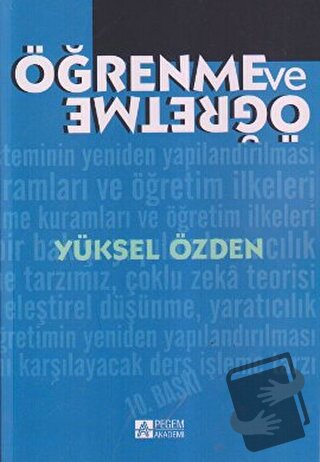 Öğrenme ve Öğretme - Yüksel Özden - Pegem Akademi Yayıncılık - Fiyatı 