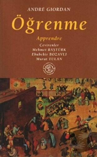 Öğrenme - Andre Giordan - De Ki Yayınları - Fiyatı - Yorumları - Satın