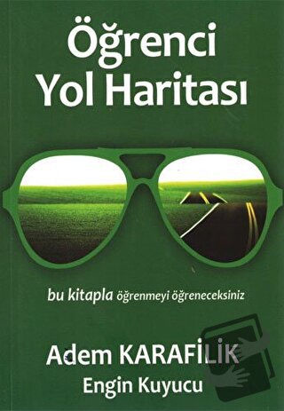 Öğrenmenin İlkeleri 1 - Öğrenci Yol Haritası - Adem Karafilik - Yüksel