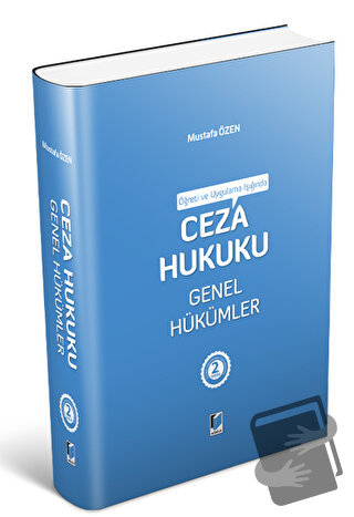 Öğreti ve Uygulama Işığında Ceza Hukuku Genel Hükümler (Ciltli) - Must