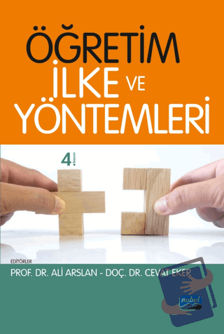 Öğretim İlke Ve Yöntemleri - Ahmet Kurnaz - Nobel Akademik Yayıncılık 