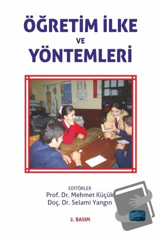 Öğretim İlke Ve Yöntemleri - Mehmet Küçük - Nobel Akademik Yayıncılık 