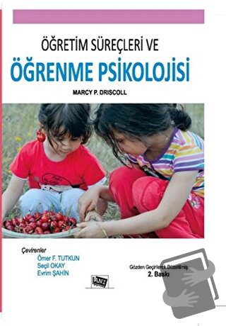 Öğretim Süreçleri ve Öğrenme Psikolojisi - Marcy P. Driscoll - Anı Yay