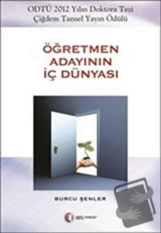 Öğretmen Adayının İç Dünyası - Burcu Şenler - ODTÜ Geliştirme Vakfı Ya