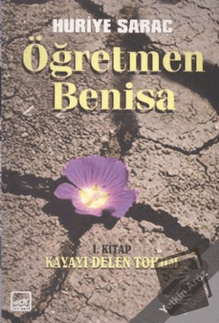 Öğretmen Benisa 1. Kitap Kayayı Delen Tohum - Huriye Saraç - Broy Yayı