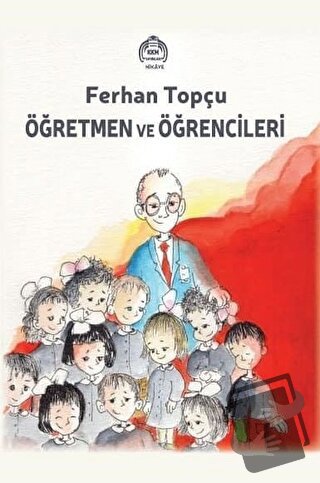 Öğretmen ve Öğrencileri - Ferhan Topçu - Kekeme Yayınları - Fiyatı - Y